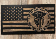 I am the Descendant of Men Who Would Not be Ruled Wood Flag, Wood Flag, Patriot, Revolution, American Flag, Wood Decor