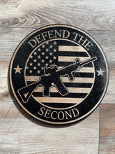 Load image into Gallery viewer, Defend the Second Round Sign, second Amendment, 2a, Pew Pew, Conservative, Republican, Patriot, Round Sign, Wood Sign, Fathers Day
